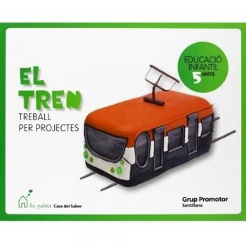 EL TREN TREBALL DE PROJECTES 5 ANYS.
