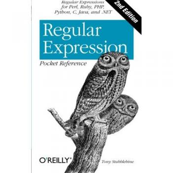 Regular Expression Pocket Reference: Regular Expressions for Perl, Ruby, PHP, ,