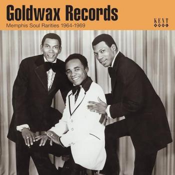 Colección Goldwax: Raridades del Soul de Memphis 1964-1969