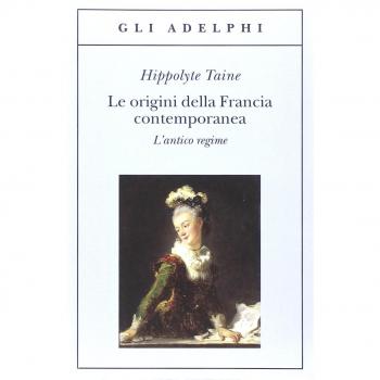 Le origini della Francia contemporanea. L'antico regime