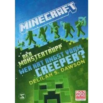 Der Monstertrupp: Wer hat Angst vorm Creeper? / Minecraft Bd.12