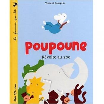 Poupoune : Révolte au zoo!