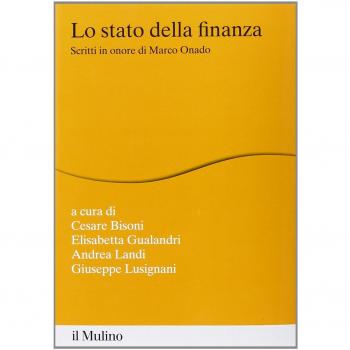Lo stato della finanza. Scritti in onore di Marco Onado