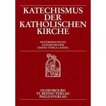 Katechismus der Katholischen Kirche: Neuübersetzung aufgrund der Editio typica Latina. Taschenbuchausgabe