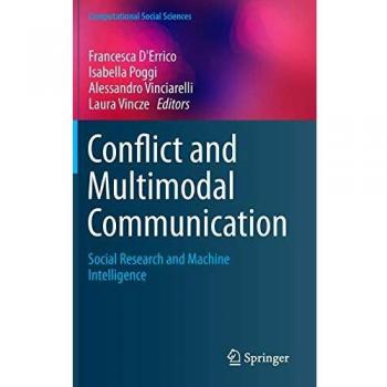Conflict and Multimodal Communication: Social Research and Machine Intelligence