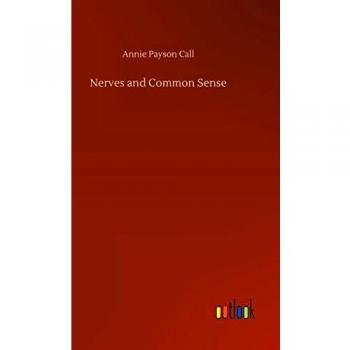 Nerves and Common Sense