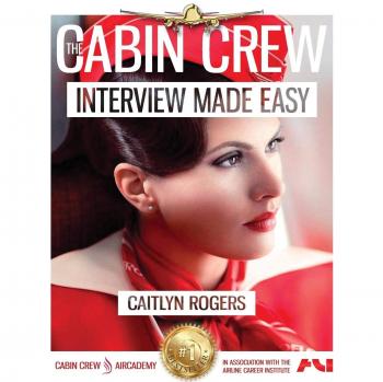The Cabin Crew Interview Made Easy Workbook
