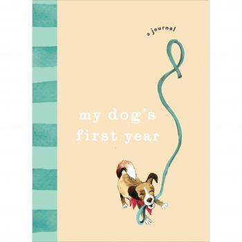 My Dog’s First Year : A journal