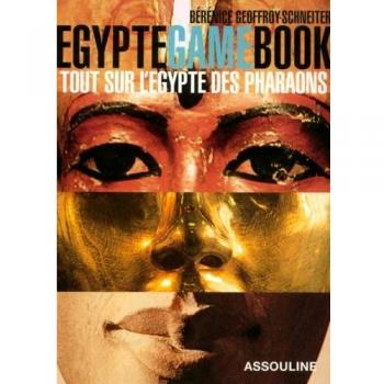 Egypte Game Book : Tout sur l'Egypte des pharaons