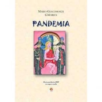 Pandemia. Diario pandemico 2020 tra sogni e realtà GMarius