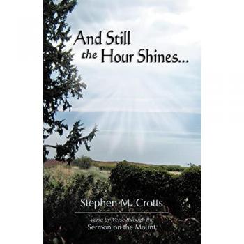 And Still the Hour Shines