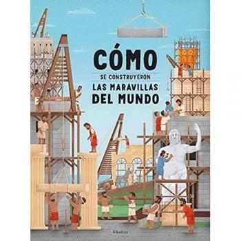 Como se construyeron las maravillas delmundo.