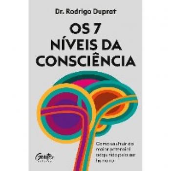 Os 7 Níveis da Consciência