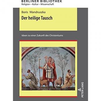 Wandruszka, Boris: Der heilige Tausch