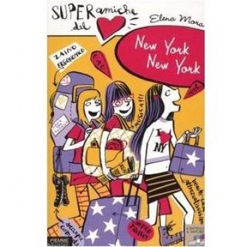 New York, New York. Super amiche del cuore