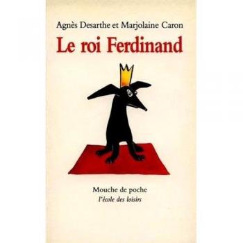 Le Roi Ferdinand (Mouche Poche)