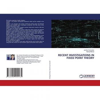 RECENT INVESTIGATIONS IN FIXED POINT THEORY