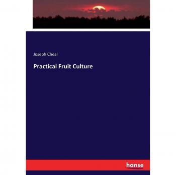 Practical Fruit Culture