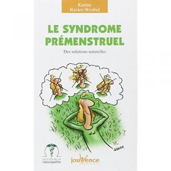 Solutions Naturelles pour le Syndrome Prémenstruel