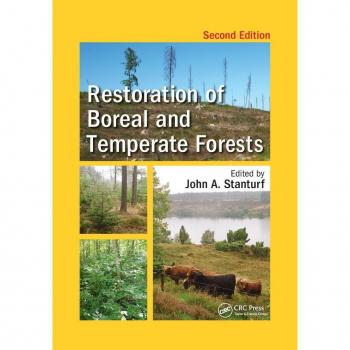 Restoration of Boreal and Temperate Forests: Edited by John A. (Integrative Studies in Water Management & Land Development)