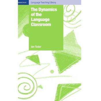The dynamics of the language classroom