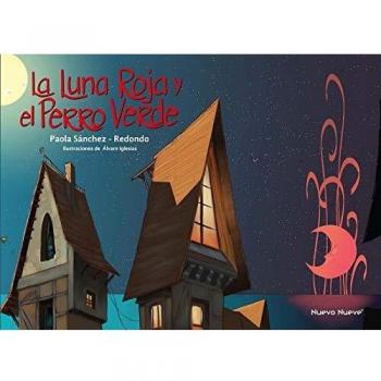 La luna roja y el perro verde (INFANTIL)