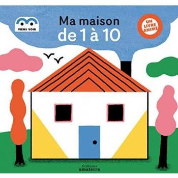 Ma maison de 1 à 10
