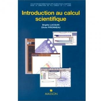 Introduction au calcul scientifique, Brigitte Lucquin et Olivier Pironneau