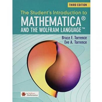 Student's Introduction to Mathematica and the Wolfram Language by Bruce F....
