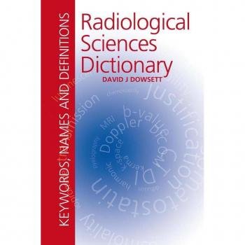 Vitalsource Technologies, Inc. Radiological Sciences Dictionary: Keywords, Names And Definitions