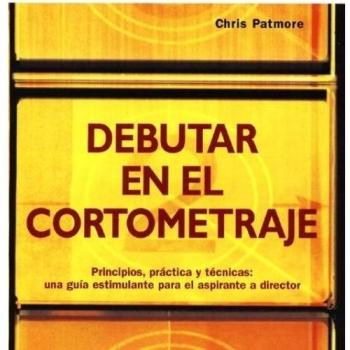 DEBUTAR EN EL CORTOMETRAJE