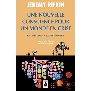 Une nouvelle conscience pour un monde en crise: Vers une civilisation de l'empathie