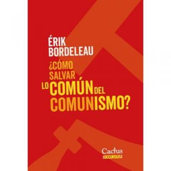 COMO SALVAR LO COMUN DEL COMUNISMO