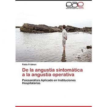 De la angustia sintomática a la angustia operativa: Psicoanálisis Aplicado en Instituciones Hospitalarias