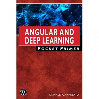 Angular and Deep Learning Pocket Primer