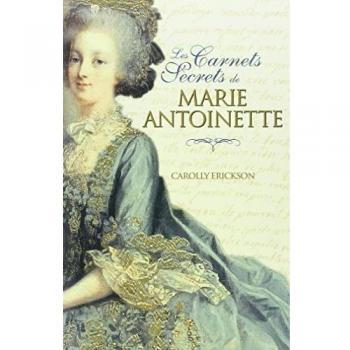 Les carnets secrets de Marie-Antoinette