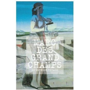 Marc desgrandchamps le dernier rivage