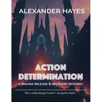 Action Determination: A Trauma Release & Recovery Pathway
