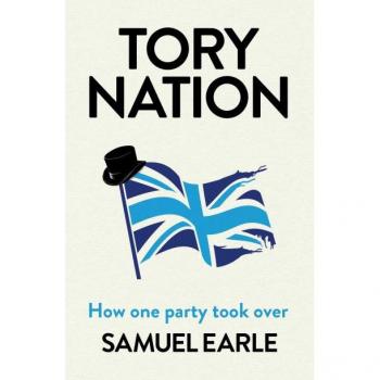 Tory Nation by Samuel Earle