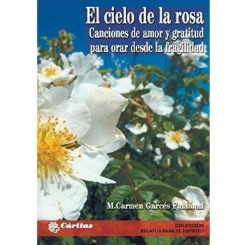 El cielo de la rosa (Tapa blanda).