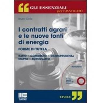 I contratti agrari e le nuove fonti di energia. Con CD-ROM