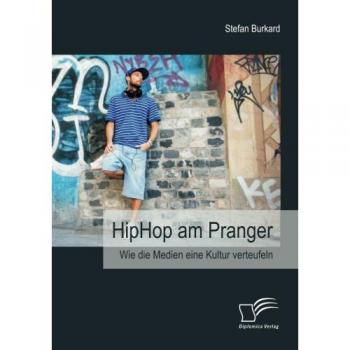 HipHop am Pranger: Wie die Medien eine Kultur verteufeln