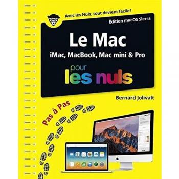 Le Mac ed macOS Sierra pas a pas Pour les Nuls: iMac, MacBook, Mac mini & Pr