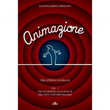 Animazione. Una storia globale. Con Contenuto digitale