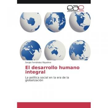 Fernández Riquelme, Sergio: El desarrollo humano integral