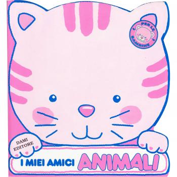 I miei amici animali. Ediz. illustrata