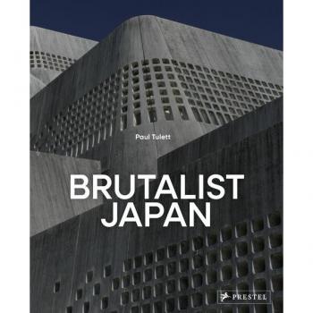 Paul Tulett Brutalist Japan
