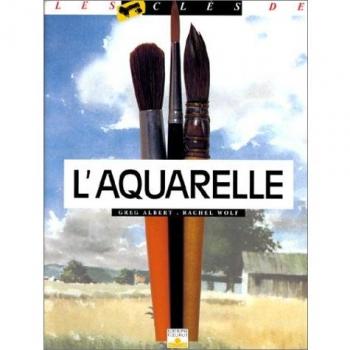 L'aquarelle (Les Cles  (Ae))