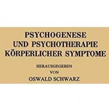 Psychogenese und Psychotherapie körperlicher Symptome