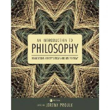 An Introduction to Philosophy: Foundational Concepts from Antiquity to Today